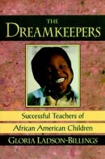 The Dreamkeepers - Gloria Ladson-Billings