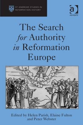 Search for Authority in Reformation Europe -  Elaine Fulton