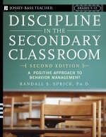Discipline in the Secondary Classroom - Randall S. Sprick