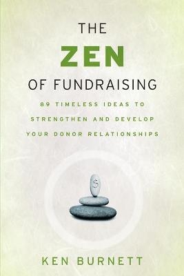 The Zen of Fundraising - Ken Burnett