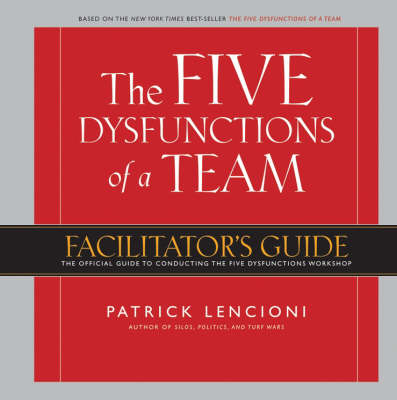 The Five Dysfunctions of a Team - Patrick M. Lencioni