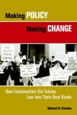 Making Policy Making Change - Makani N. Themba