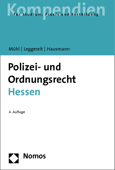 Polizei- und Ordnungsrecht Hessen - Lothar M&uuml;hl, Rainer Leggereit, Winfried Hausmann