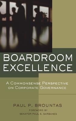 Boardroom Excellence - Paul P. Brountas