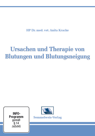 Ursachen und Therapie von Blutungen und Blutungsneigung