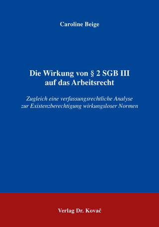 Die Wirkung von § 2 SGB III auf das Arbeitsrecht