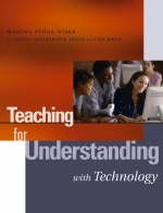 Teaching for Understanding with Technology - Martha Stone Wiske, Lisa Breit