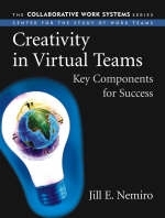 Creativity in Virtual Teams - Jill Nemiro