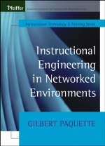 Instructional Engineering in Networked Environments - Gerard A. Paquette