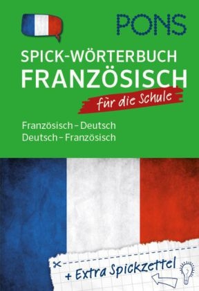 PONS Spick-W&ouml;rterbuch f&uuml;r die Schule Franz&ouml;sisch
