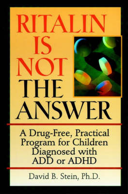 Ritalin is Not the Answer