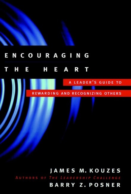 Encouraging the Heart - James M. Kouzes, Barry Z. Posner