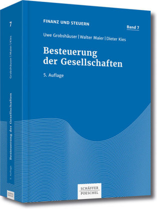 Besteuerung der Gesellschaften - Uwe Grobsh&auml;user, Walter Maier, Dieter Kies