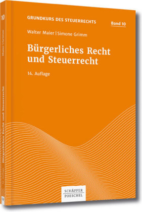 B&uuml;rgerliches Recht und Steuerrecht - Walter Maier, Simone Grimm