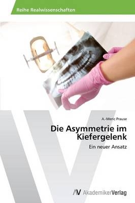 Die Asymmetrie im Kiefergelenk