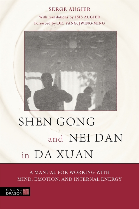 Shen Gong and Nei Dan in Da Xuan - Serge Augier