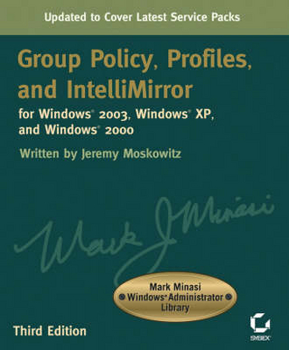 Group Policy, Profiles, and IntelliMirror for Windows 2003, Windows XP and Windows 2000