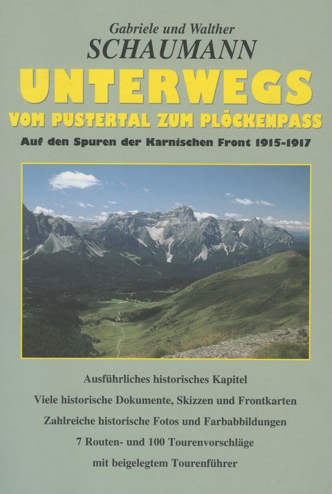 Unterwegs vom Pustertal zum Pl&ouml;ckenpass - Gabriele Schaumann, Walther Schaumann