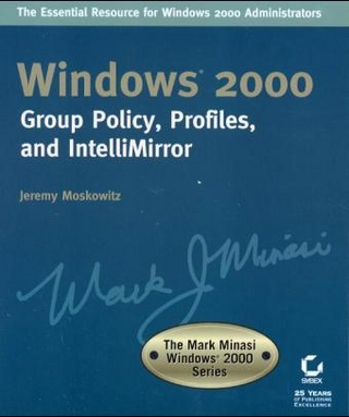 Windows 2000 Group Policy, Profiles and IntelliMirror