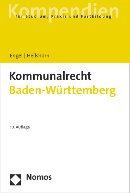 Kommunalrecht Baden-W&uuml;rttemberg - R&uuml;diger Engel, Torsten Heilshorn