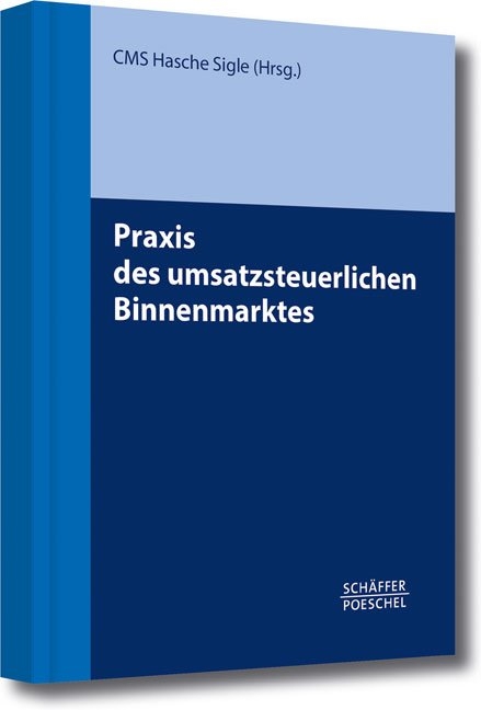 Praxis des umsatzsteuerlichen Binnenmarktes - 