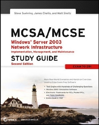 MCSA / MCSE: Windows Server 2003 Network Infrastructure Implementation, Management, and Maintenance Study Guide