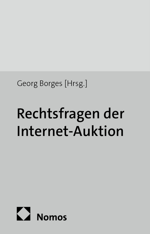 Rechtsfragen der Internet-Auktion - 