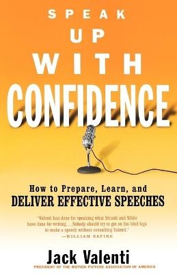 Speak Up With Confidence - Jack Valenti