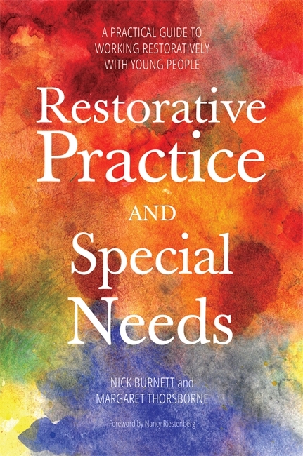 Restorative Practice and Special Needs - Nicholas Burnett, Margaret Thorsborne
