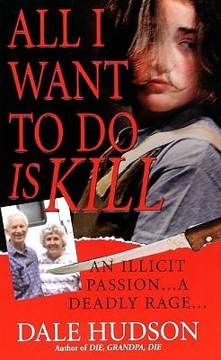 All I Want To Do Is Kill