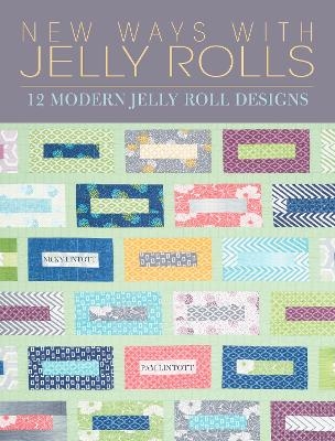 New Ways with Jelly Rolls - Nicky Lintott, Pam Lintott