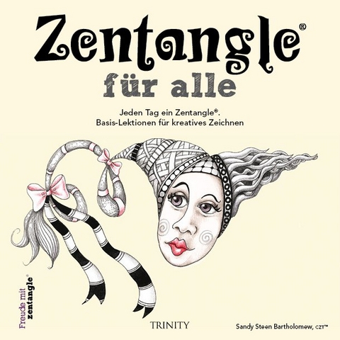 Zentangle&reg; f&uuml;r alle - Sandy Steen Bartholomew