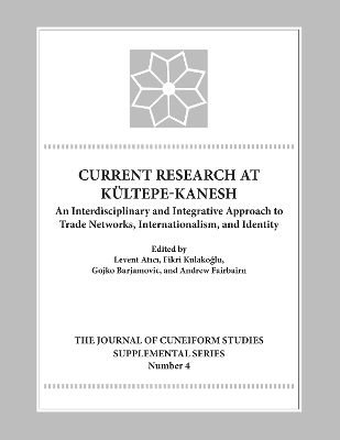 Current Research at Kueltepe/Kanesh - 