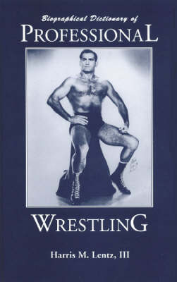 Professional Wrestling - Harris M. Lentz