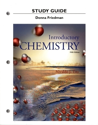 Study Guide for Introductory Chemistry - Nivaldo J. Tro, Donna Friedman