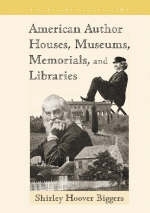 American Author Houses, Museums, Memorials and Libraries