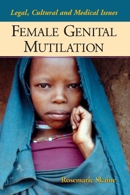 Female Genital Mutilation - Rosemarie Skaine