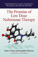 The Promise of Low Dose Naltrexone Therapy - Elaine A. Moore, Samantha Wilkinson
