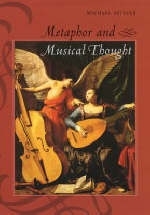 Metaphor and Musical Thought -  Michael Spitzer