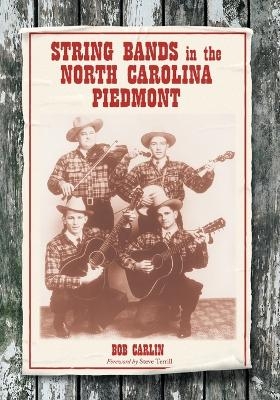 String Bands in the North Carolina Piedmont - Bob Carlin