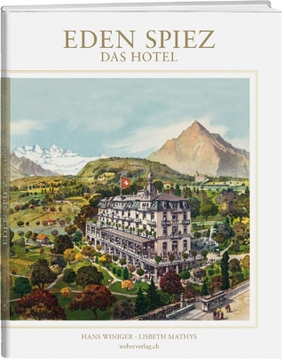 Eden Spiez – Das Hotel