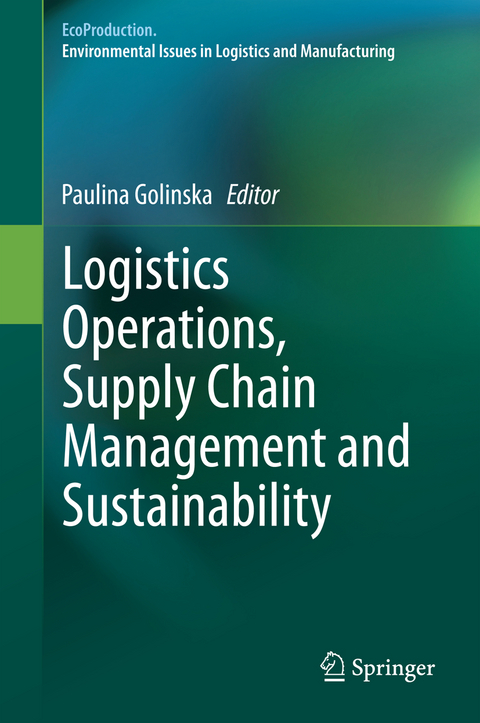 Logistics Operations, Supply Chain Management and Sustainability - 
