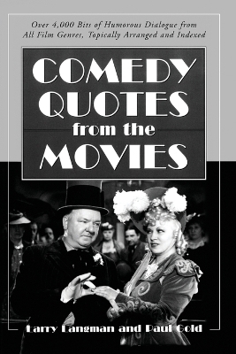 Comedy Quotes from the Movies - Larry Langman, Paul Gold