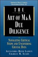 The Art of M&A Due Diligence - Alexandra Lajoux, Charles Elson