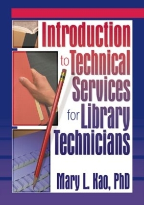 Introduction to Technical Services for Library Technicians - Ruth C Carter, Mary L Kao