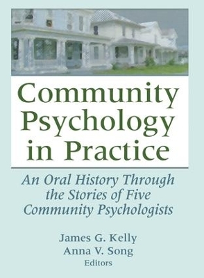 Community Psychology in Practice - James G. Kelly, Anna V. Song