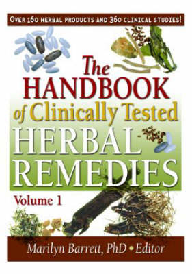 The Handbook of Clinically Tested Herbal Remedies, Volumes 1 & 2 - Marilyn Barrett