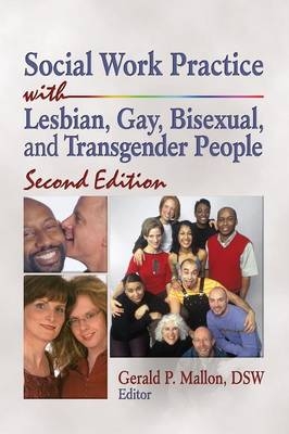 Social Work Practice with Lesbian, Gay, Bisexual, and Transgender People - 