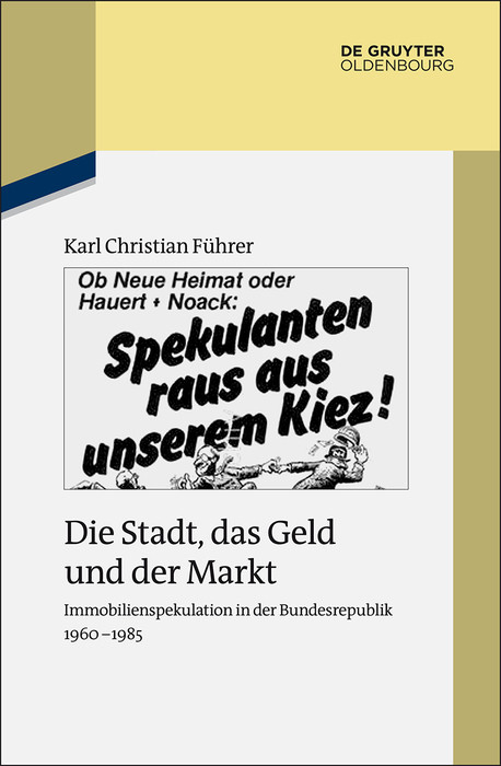 Die Stadt, das Geld und der Markt -  Karl Christian F&uuml;hrer