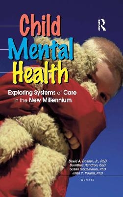 Child Mental Health - John Y Powell, David Dosser, Dorothea Handron, Susan McCammon, Sandra A. Spencer